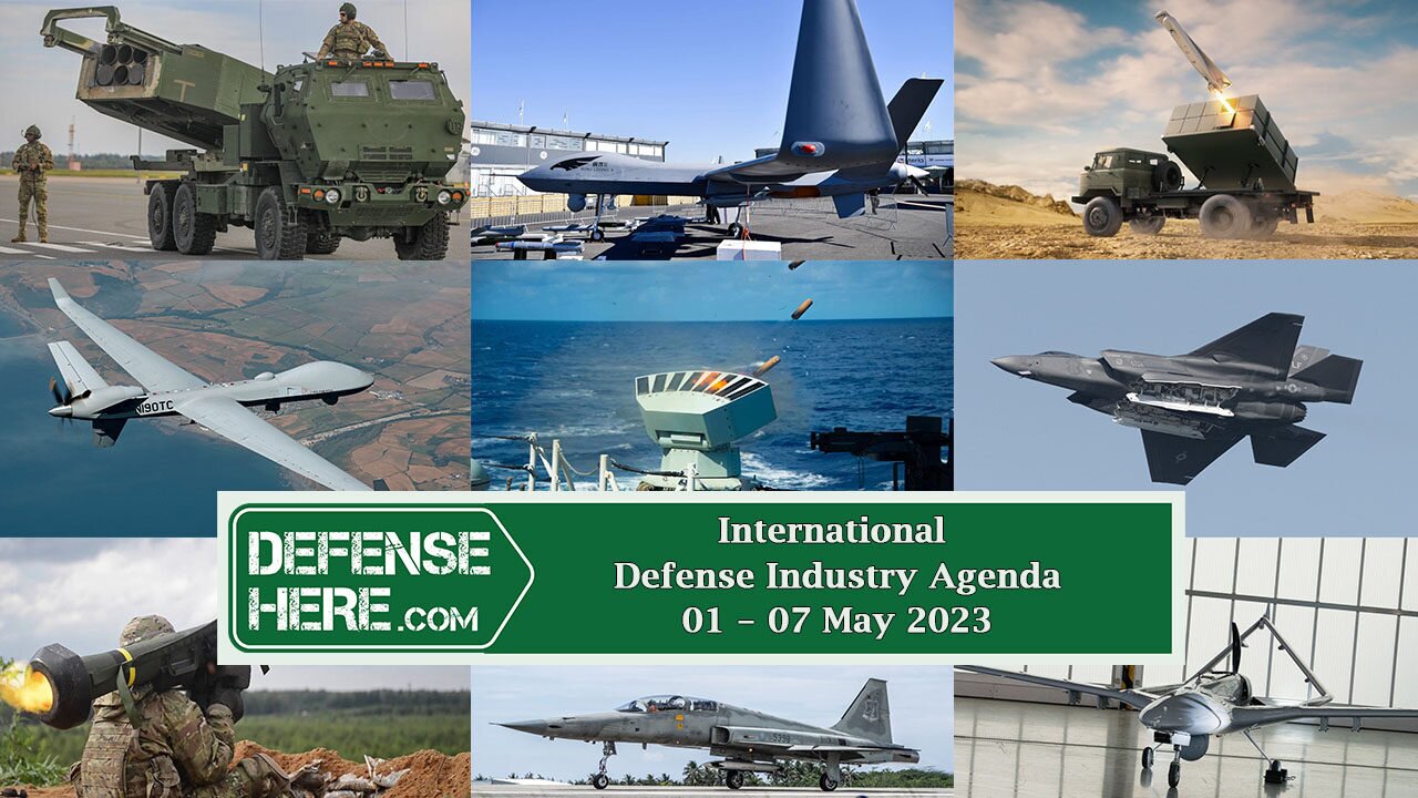 International defense industry agenda 1-7 May 2023 – Defense Here