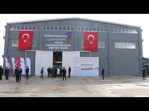 TUSAŞ&#039;ın Kahramanmaraş&#039;ta uçak parçası üretecek tesisi açıldı