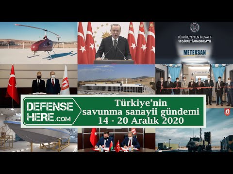 Türkiye’nin savunma sanayii gündemi 14 - 20 Aralık 2020