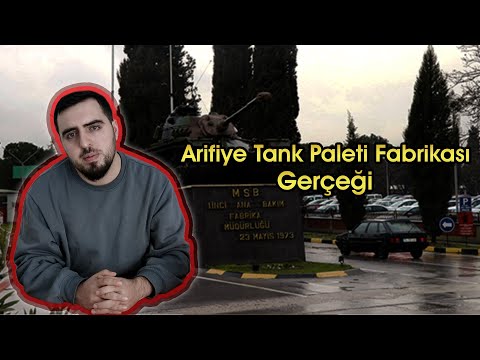 Yusuf AKBABA ı Arifiye Tank Paleti Fabrikası Gerçeği