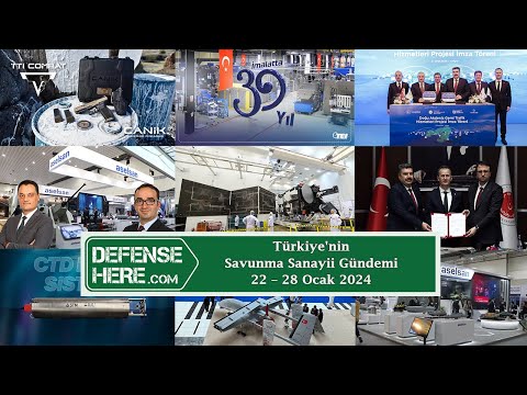 Türkiye&#039;nin savunma sanayii gündemi 22 – 28 Ocak 2024