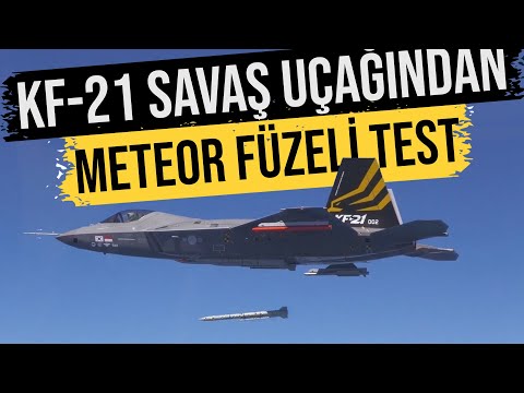 KF-21 SAVAŞ UÇAĞINDAN METEOR FÜZESİ İLE BAŞARILI TEST