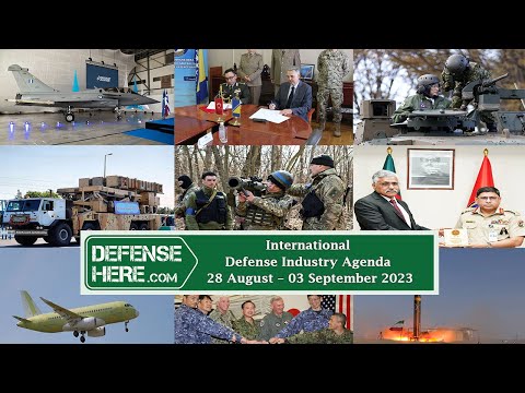 International Defense Industry Agenda 28 August - 3 September