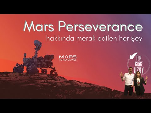 NASA&#039;nın yeni Mars2020 &quot;Azim&quot; Perseverance robotu hakkında her şey | B038