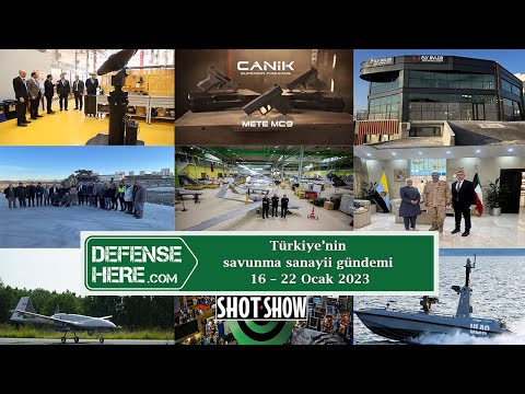 Türkiye’nin savunma sanayii gündemi 16 – 22 Ocak 2023