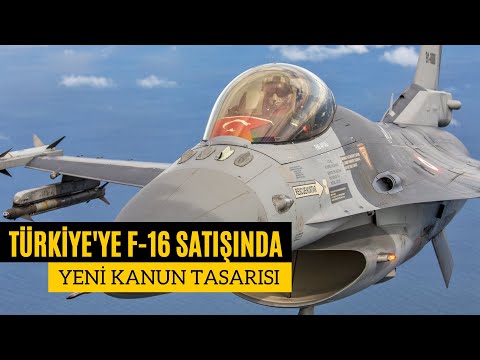 ABD&#039;den Türkiye&#039;ye şartsız F-16 satışı için kanun teklifi