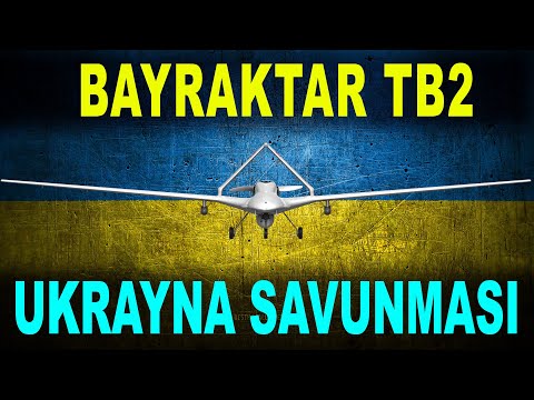 Bayraktar TB2 Ukrayna&#039;yı savunuyor - Bayraktar TB2 defends Ukraine - Байрактар ТБ2 захищає Україну