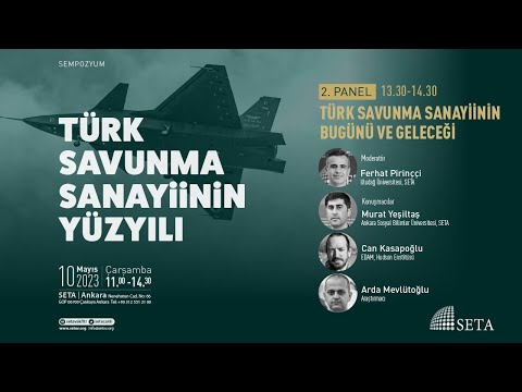 Türk Savunma Sanayiinin Yüzyılı Sempozyumu - 2. Panel