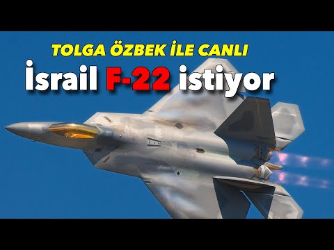 İsrail F-22 istiyor, Yunanistan&#039;a Türk F-35&#039;leri mi verilecek? Tolga Özbek ile canlı!