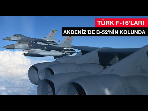 Türk F-16&#039;ları ABD&#039;nin B-52 bombardıman uçağının kolunda: Akdeniz&#039;de sular ısınıyor