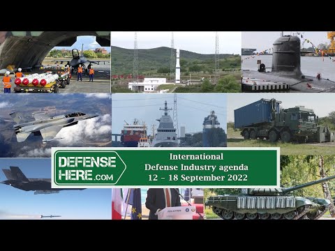International Defense Industry Agenda 12 – 18 September 2022