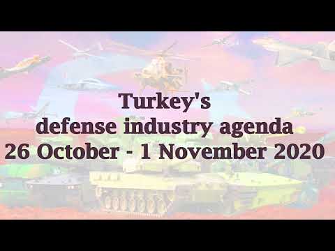 Turkey&#039;s defense industry agenda 26 October - 01 November 2020