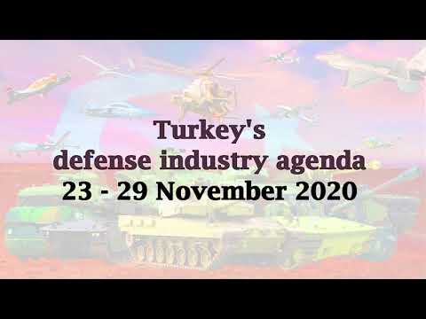 Turkey&#039;s Defence Industry Agenda 23-29 November 2020