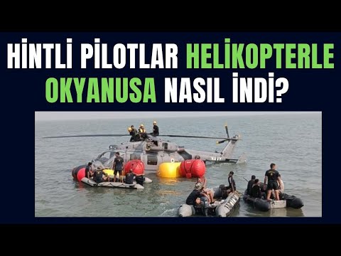 Hintli pilotlar helikopter arızalanınca okyanusa nasıl indi?