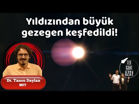 Yıldızından daha büyük gezegen bulundu. Ötegezegenler &amp; TESS, Konuk: Dr Tansu Daylan (MIT) | B049