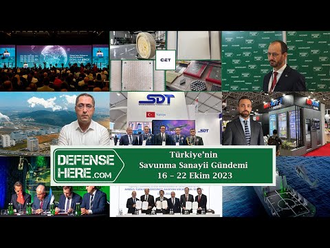Türkiye&#039;nin savunma sanayii gündemi 16 - 22 Ekim 2023