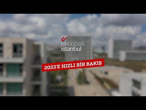 Teknopark İstanbul&#039;un 2023 yılı nasıl geçti?