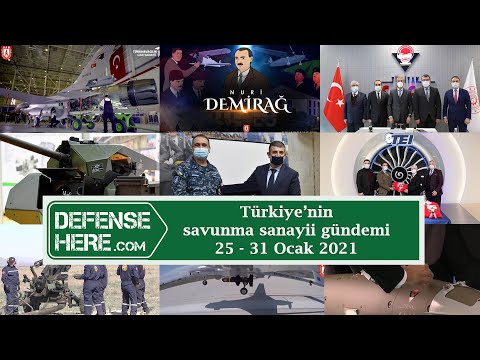 Türkiye’nin savunma sanayii gündemi 25 - 31 Ocak 2021