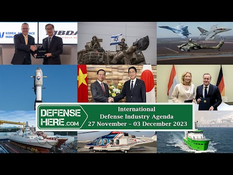 International Defense Industry Agenda 27 November – 03 December 2023