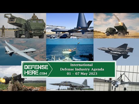 International defense industry agenda 1-7 May 2023