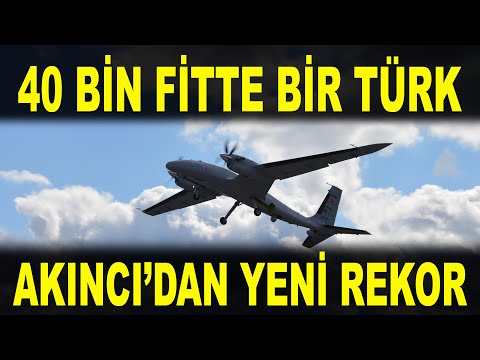 Türk TİHA rekora doymuyor: Akıncı B en yüksekte - Akıncı UAV reached 40000 feet - Savunma Sanayi