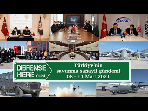 Türkiye&#039;nin savunma sanayii gündemi 08 - 14 Mart 2021