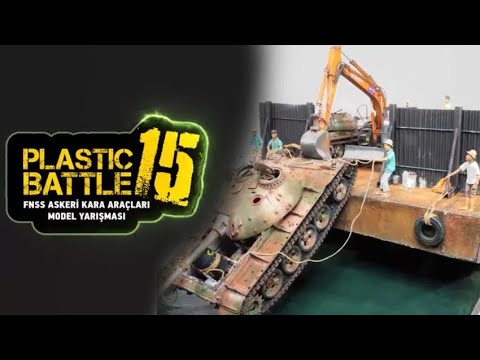 Plastic Battle 15 - FNSS Armor Modeling Show is Starting