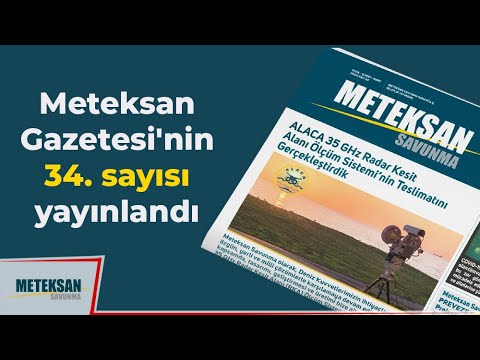 Meteksan Gazetesi&#039;nin 34. sayısı yayınlandı