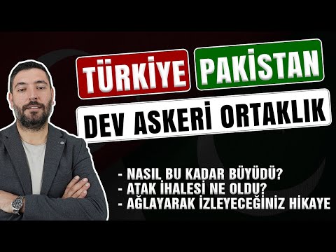 Türkiye - Pakistan Askeri İş Birliği Nasıl Bu Kadar Gelişti?