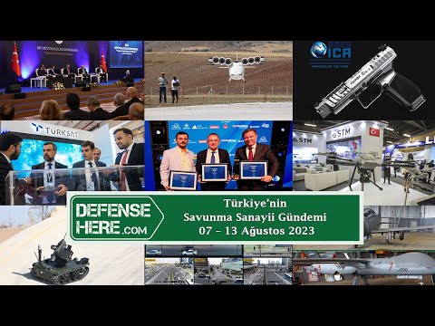Türkiye’nin savunma sanayii gündemi 07 – 13 Ağustos 2023