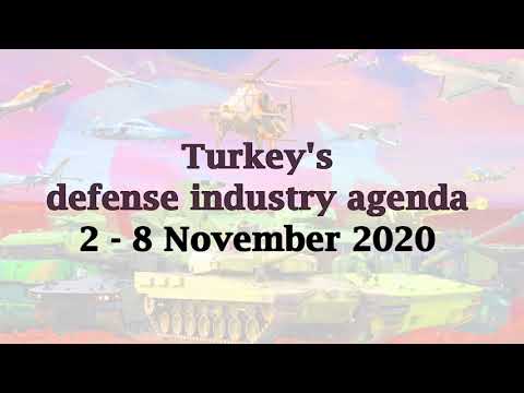 Turkey&#039;s defense industry agenda 2 - 8 November 2020