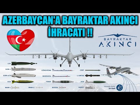 AZERBAYCAN&#039;A BAYRAKTAR AKINCI TİHA İHRACATI !!