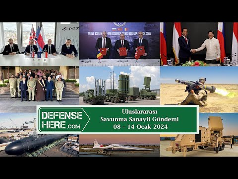 Uluslararası savunma sanayii gündemi 08 – 14 Ocak 2024