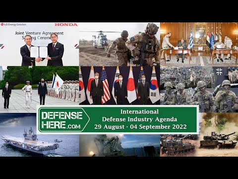 International Defense Industry Agenda 29 August – 4 September 2022