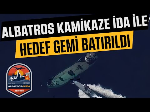 Albatros Kamikaze İDA ile Hedef Gemi Batırıldı
