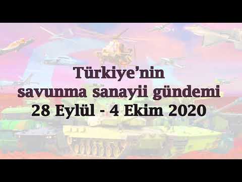 Türkiye’nin savunma sanayii gündemi 28 Eylül - 4 Ekim 2020