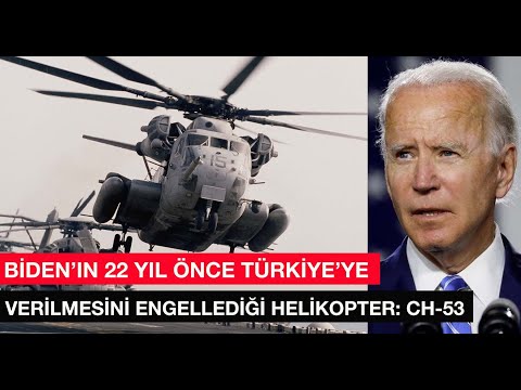 Biden&#039;ın 22 yıl önce Türkiye&#039;ye verilmesini engellediği helikopter: CH-53E