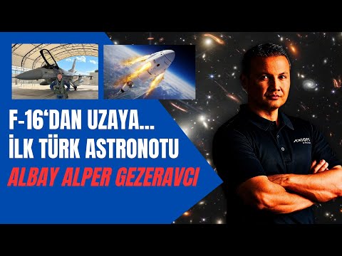 F-16 pilotu, ilk Türk astronot Alper Gezeravcı uzayda hangi testleri yapacak?