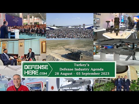 Turkey Defense Industry Agenda 28 August - 3 September 2023