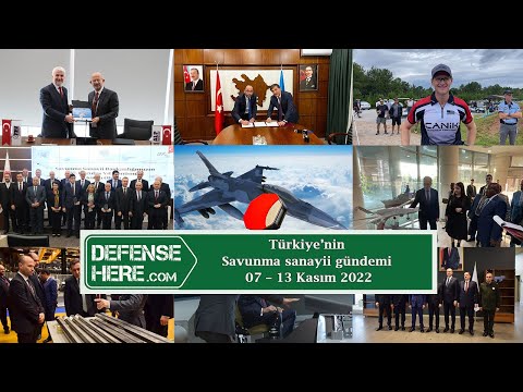 Türkiye&#039;nin savunma sanayii gündemi 07 - 13 Kasım 2022