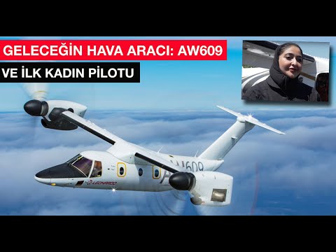 Geleceğin hava aracı: Leonardo AW609 ve kadın test pilotu