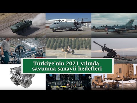 Türkiye&#039;nin 2021 yılında savunma sanayii hedefleri