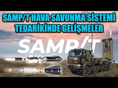 SAMP/T HAVA SAVUNMA SİSTEMİ TEDARİKİNDE GELİŞMELER