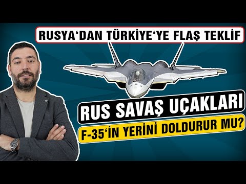 Rus Savaş Uçakları F 35&#039;e Alternatif mi - Rusya&#039;dan Türkiye&#039;ye Flaş Teklif
