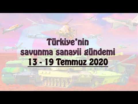 Türkiye’nin savunma sanayii gündemi 13 - 19 Temmuz 2020