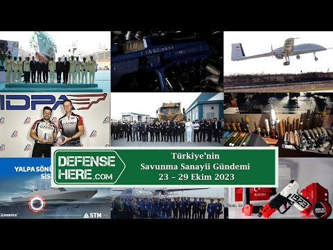 Türkiye’nin savunma sanayii gündemi 23 – 29 Ekim 2023