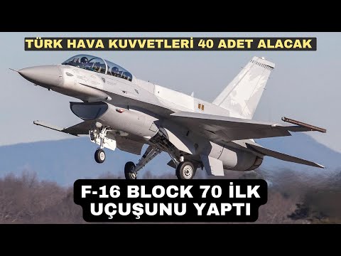 F-16 Block 70 ilk uçuşunu yaptı. Block 70&#039;lerin farkı nedir?