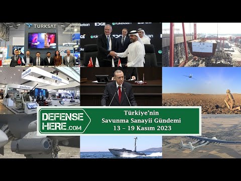 Türkiye’nin savunma sanayii gündemi 13 - 19 Kasım 2023